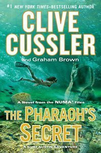 Clive Cussler New Adventure Series Novel Release Pharaohs Secret
